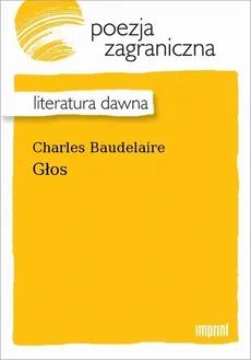 Głos - Charles Baudelaire