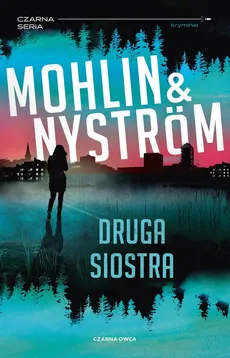 Druga siostra - Peter Mohlin, Peter Nystrom