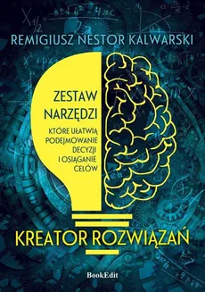 Kreator rozwiązań - Remigiusz Nestor Kalwarski