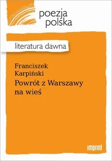 Powrót z Warszawy na wieś - Franciszek Karpiński