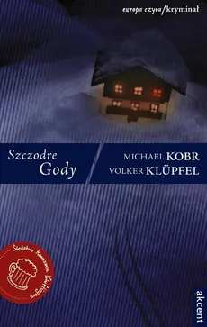 Szczodre Gody - Michael Kobr, Volker Klüpfel
