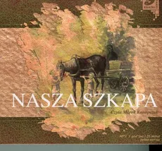 Nasza Szkapa - Maria Konopnicka
