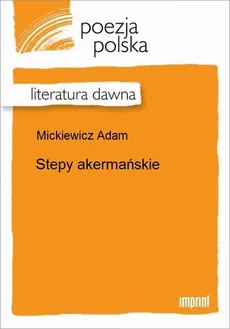 Stepy akermańskie - Adam Mickiewicz