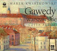 Gawędy Warszawskie - Marek Kwiatkowski