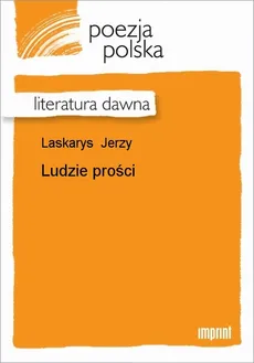 Ludzie prości - Jerzy Laskarys