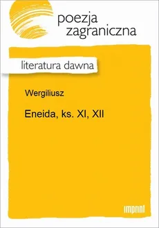 Eneida, ks. XI, XII - Wergiliusz