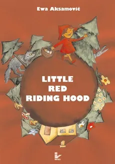 Little Red Riding Hood - Ewa Aksamović
