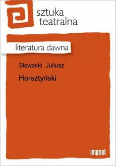 Horsztyński - Juliusz Słowacki