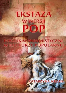 Ekstaza w wersji pop - Katarzyna Krzan