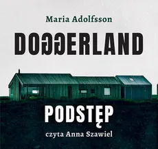 Doggerland. Podstęp. Tom 1 - Maria Adolfsson