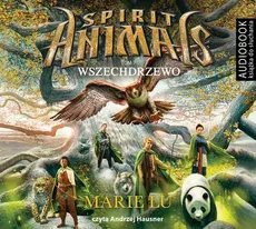 Spirit Animals. Tom 7. Wszechdrzewo - Marie Lu