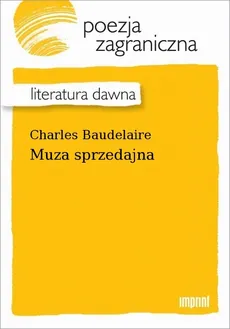 Muza sprzedajna - Charles Baudelaire