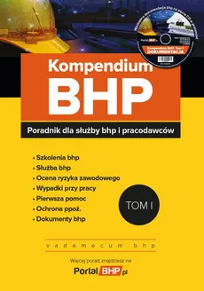 Kompendium BHP Tom 1 poradnik dla służby bhp i pracodawców - Praca zbiorowa