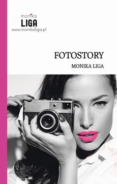Fotostory - Monika Liga
