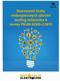 Szacowanie liczby niebezpiecznych zdarzeń według załącznika A normy PN-EN 62305–2:2012 - Krzysztof Wincencik
