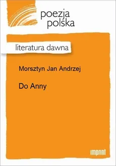 Do Anny - Jan Andrzej Morsztyn