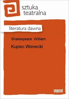 Kupiec Wenecki - William Shakespeare