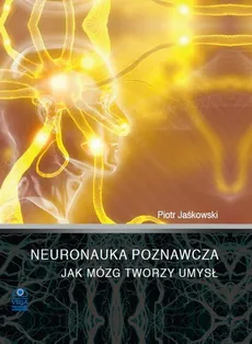 Neuronauka poznawcza - Piotr Jaśkowski