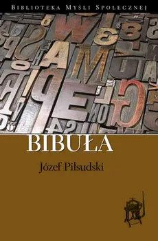 Bibuła - Józef Piłsudski