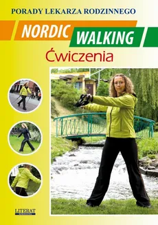 Nordic Walking Ćwiczenia - Emilia Chojnowska