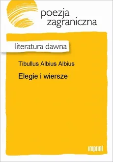 Elegie i wiersze - Albius Tibullus