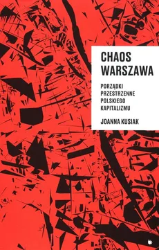Chaos Warszawa - Joanna Kusiak