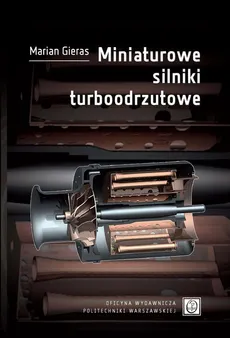 Miniaturowe silniki turboodrzutowe - Marian Gieras