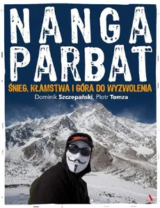 Nanga Parbat - Dominik Szczepański, Piotr Tomza
