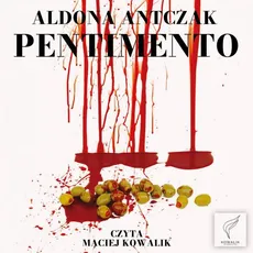 Pentimento - Aldona Antczak