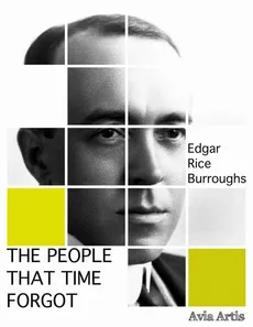 The People That Time Forgot - Edgar Rice Burroughs