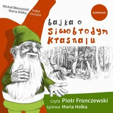 Bajka o Siwobrodym Krasnalu - Maria Holka, Michał Błeszyński