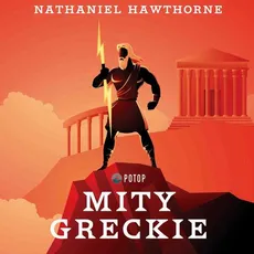 Mity Greckie - Nathaniel Hawthorne