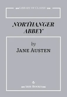 Northanger Abbey - Jane Austen