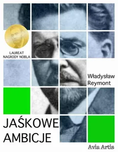 Jaśkowe ambicje - Władysław Reymont