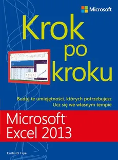 Microsoft Excel 2013 Krok po kroku - Curtis Frye