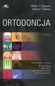Ortodoncja - Cobourne Martyn T., DiBiase Andrew T.
