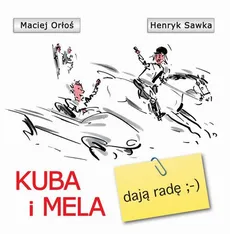 Kuba i Mela dają radę - Maciej Orłoś