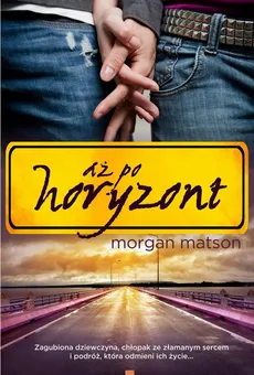 Aż po horyzont - Morgan Matson
