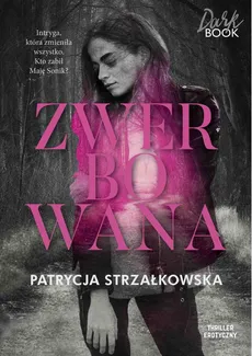 Zwerbowana - Patrycja Strzałkowska