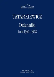 Dzienniki. Część II: lata 1960–1968 - Władysław Tatarkiewicz