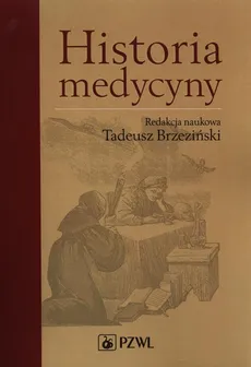 Historia medycyny - Tadeusz Brzeziński