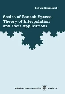 Scales of Banach Spaces, Theory of Interpolation and their Applications - 02 Rozdz. 3-4. Infinitesimal generators of semi-groups; Scales of Banach Spaces - Łukasz Dawidowski