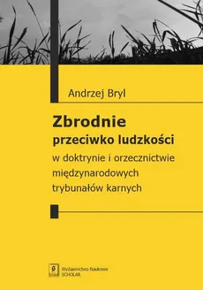 Zbrodnie przeciwko ludzkości - Outlet - Andrzej Bryl
