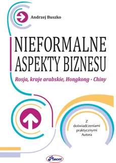 Nieformalne aspekty biznesu - Andrzej Buszko