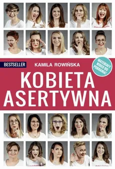 Kobieta Asertywna - Kamila Rowińska