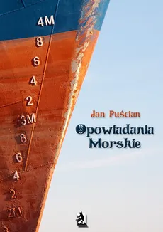 Opowiadania morskie - Jan Puścian
