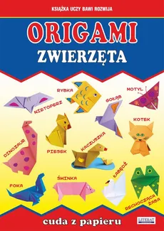 Origami. Zwierzęta. Cuda z papieru - Beata Guzowska, Jacek Mroczek