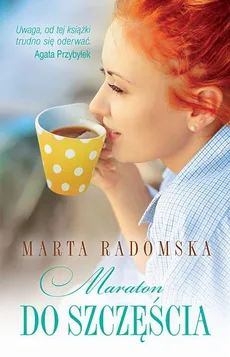 Maraton do szczęścia - Marta Radomska