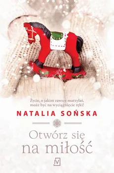 Otwórz się na miłość - Natalia Sońska