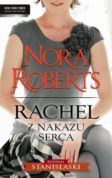 Rachel Z nakazu serca - Nora Roberts